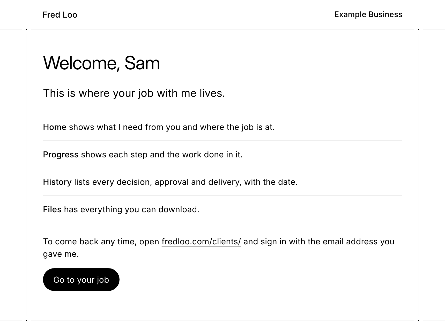 The welcome for an example job. It says "Welcome, Sam", gives one line on each part of the page, and has a button to go to the job.