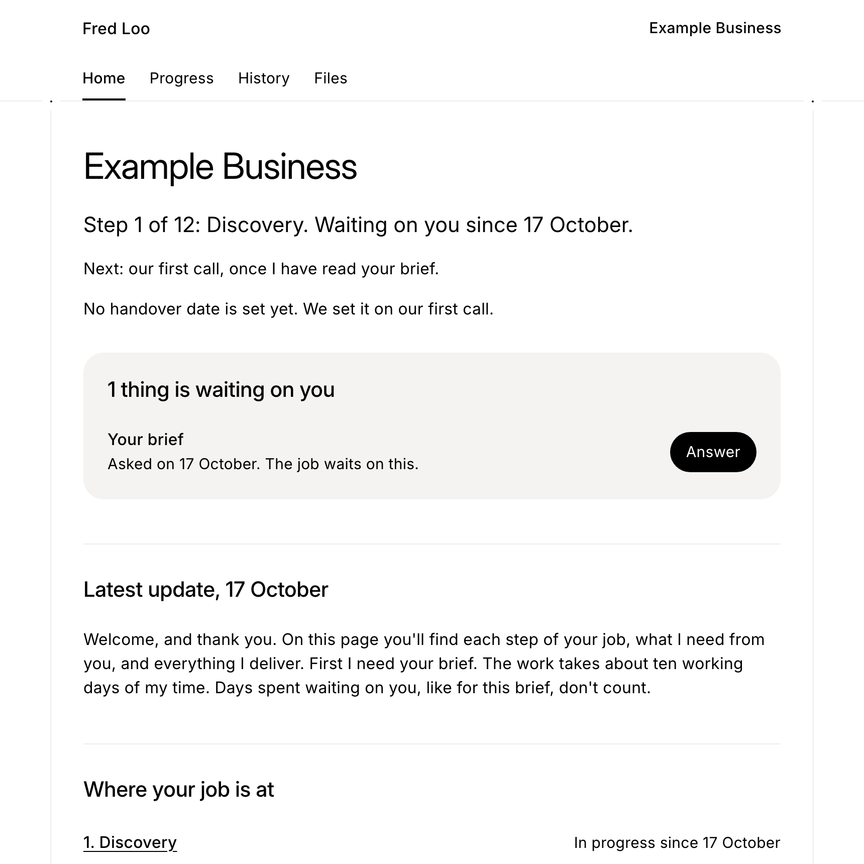 Home for an example job. It shows step 1 of 12, one thing waiting on the client, the latest update and where the job is at.