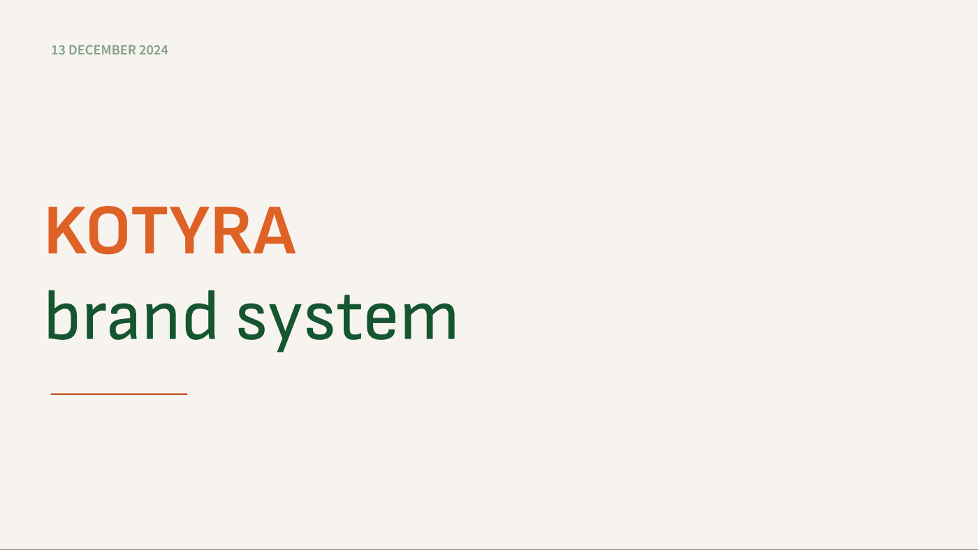 The cover of the brand deck, dated 13 December 2024: Kotyra in orange, brand system in green, on a sand background.
